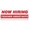Signmission Now Hiring Teacher Assistants Banner Apply Inside Accepting Application Single Sided B-30310 - alternate 1